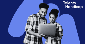 36ème Forum en ligne Talents Handicap 13 mars – 3 avril 2026 : une opportunité pour les candidats en situation de handicap